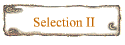 Selection II